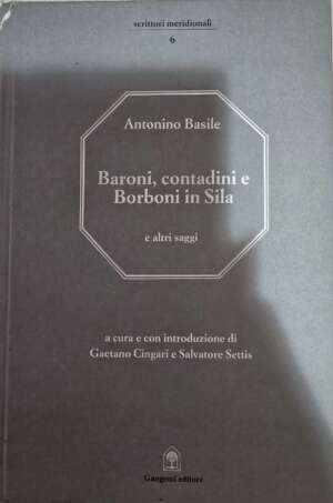 Baroni, contadini e Borboni in Sila