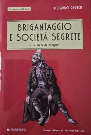 Brigantaggio e Società Segrete
