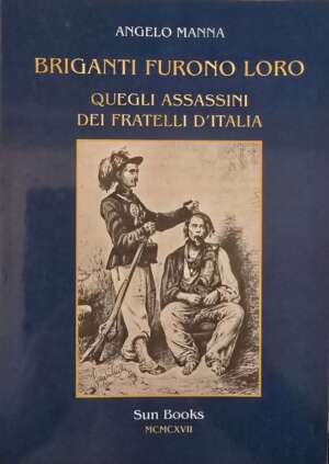 Briganti furono loro