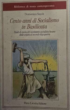 Cento anni di socialismo in Basilicata