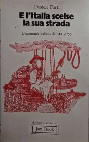E l'italia scelse la sua strada