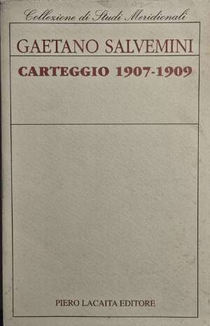 Gaetano Salvemini carteggio 1907-1909