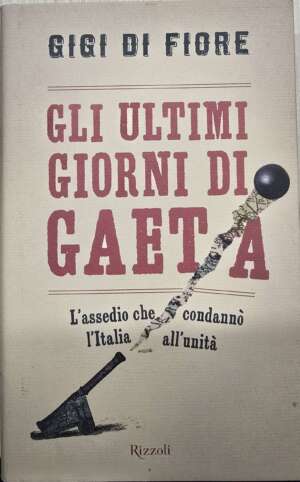 Gli ultimi giorni di Gaeta
