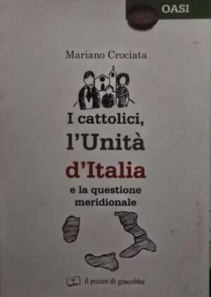 I cattolici, l'unità d'italia e la questione merdionale