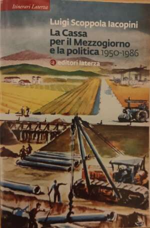 La cassa per il mezzogiorno e la politica