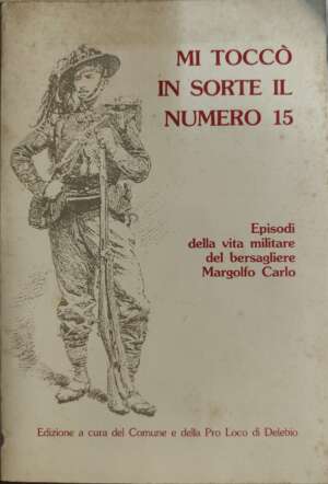 Mi toccò in sorte il numero 15"