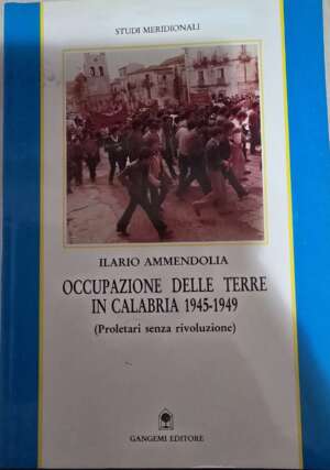 Occupazione delle terre in Calabria 1945-1949